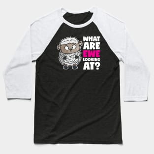 What Are EWE Looking At? | Sheep Baseball T-Shirt